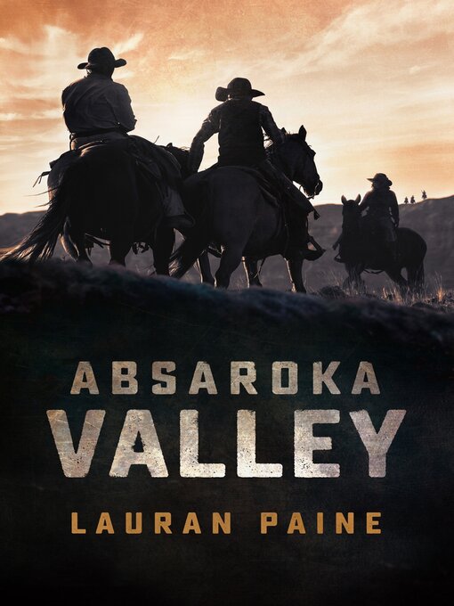 Title details for Absaroka Valley by Lauran Paine - Available